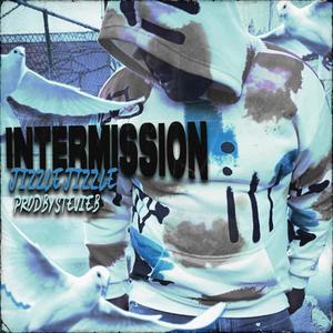 Intermission (Explicit)