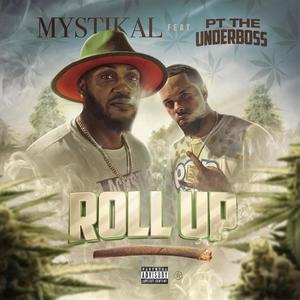 Roll Up (feat. P.T. The UnderBoss) (Explicit)