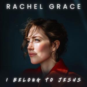 I Belong To Jesus