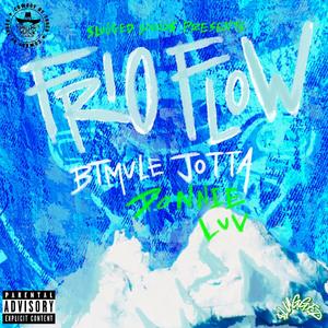 FRIO FLOW (feat. BTMVLE Jotta & DJ Donnie Luv) [Explicit]