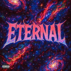 Eternal (Explicit)
