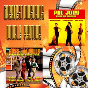 Greatest Musicals Double Feature - Guys and Dolls & Pal Joey (Original Film Soundtracks)