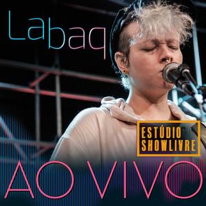 Labaq no Estúdio Showlivre (Ao Vivo)