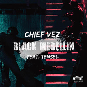 Black Medellin (feat. Tensel) [Explicit]