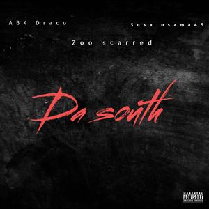 Da south (feat. Zoo scarred & Sosa osama45) (Explicit)