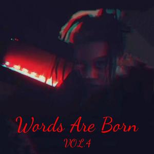 Words Are Born (vol.4)