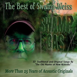 Swamp Gas: The Best of Swamp Weiss