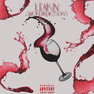 Leakin' (Explicit)