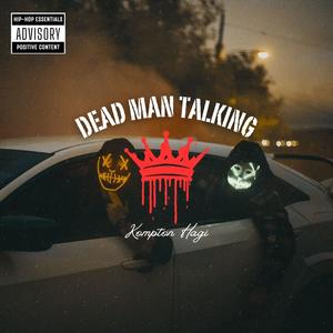 Dead Man Talking (feat. HitMan Dre) [Explicit]