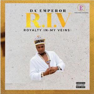 ROYALTY IN-MY VEINS (R.I.V) [Explicit]