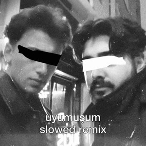 Uyumuşum Slowed (Remix)