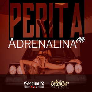 Perita em Adrenalina (Explicit)