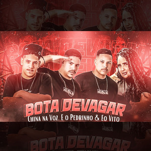 Bota Devagar(feat. Laryssa Real) (Explicit)