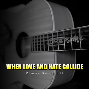 When Love and Hate Collide