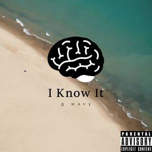 I Know It (Explicit)