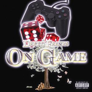 On Game (I Like That) (Explicit)