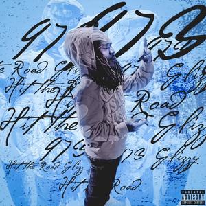 Hit Da Road Glizz (Explicit)