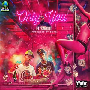 Only You (Explicit)