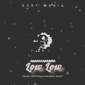 Low Low (feat. Akiums,OMTviibez,Aremo Brain & Kelly P) [Explicit]