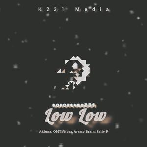 Low Low (feat. Akiums,OMTviibez,Aremo Brain & Kelly P) (Explicit)