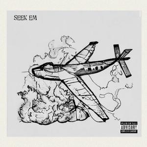 SEEK EM (feat. EAST.1998 & Ex-Nihilo) (Explicit)