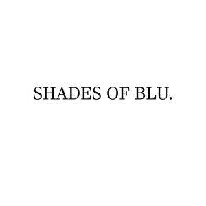 Shades of blu (feat. Chestil)