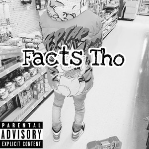 Facts Tho (feat. Fxndii) (Explicit)