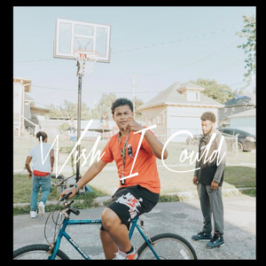 Wish I Could (Explicit)