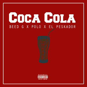 Coca Cola (Explicit)