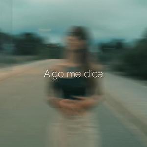 Algo me dice
