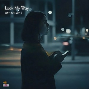 Look My Way (EN 4/4_ver.2)-a.T