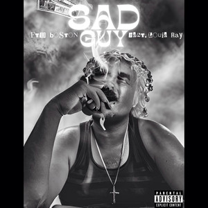 Sad Guy (Explicit)