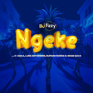 Ngeke (feat. Luigi Anywhere & Rufaro Rcrds)