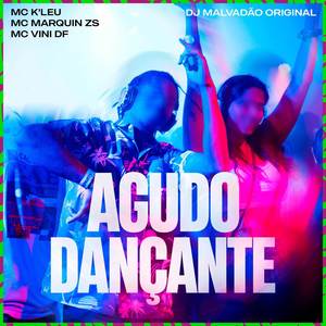 Agudo dançante (Explicit)