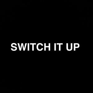 Switch it up (feat. Darius Shaw) [Explicit]