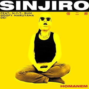 SINJIRO (feat. N.Y.T.sum, DEI & Goofy Maruyama) (Explicit)