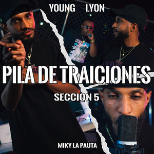 PILA DE TRAICIONES (SECCION 5|Explicit)