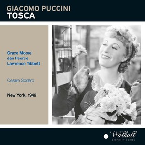 PUCCINI, G.: Tosca (Opera) [Moore, Peerce, Tibbett, Metropolitan Opera Chorus and Orchestra, Sodero] [1946]