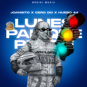 Lunes Pal Que Puede (Explicit)