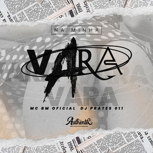 Na Minha Vara (Explicit)