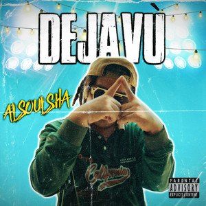 Dejavu (Explicit)