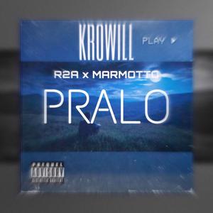 PRALO(feat. RAAZIAH & MARMOTTO) (Explicit)