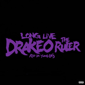 Long Live Drakeo The Ruler (Explicit)