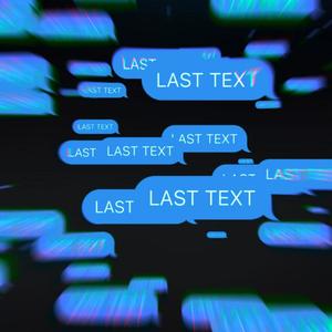 Last Text (Explicit)