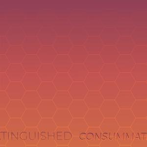 Extinguished Consummated