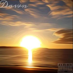 Dawn (Explicit)