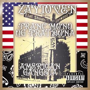 American Gangsta (feat. O.G. Frat Bona) [Explicit]