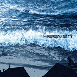 Heaven (Explicit)