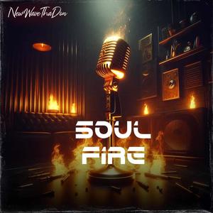 Soul Fire (Explicit)