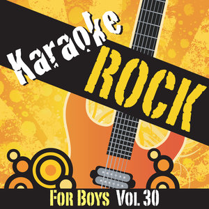 Karaoke - Rock For Boys Vol.30